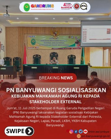 PN Banyuwangi Laksanakan Sosialisasi Kebijakan Mahkamah Agung RI kepada Stakeholder Eksternal